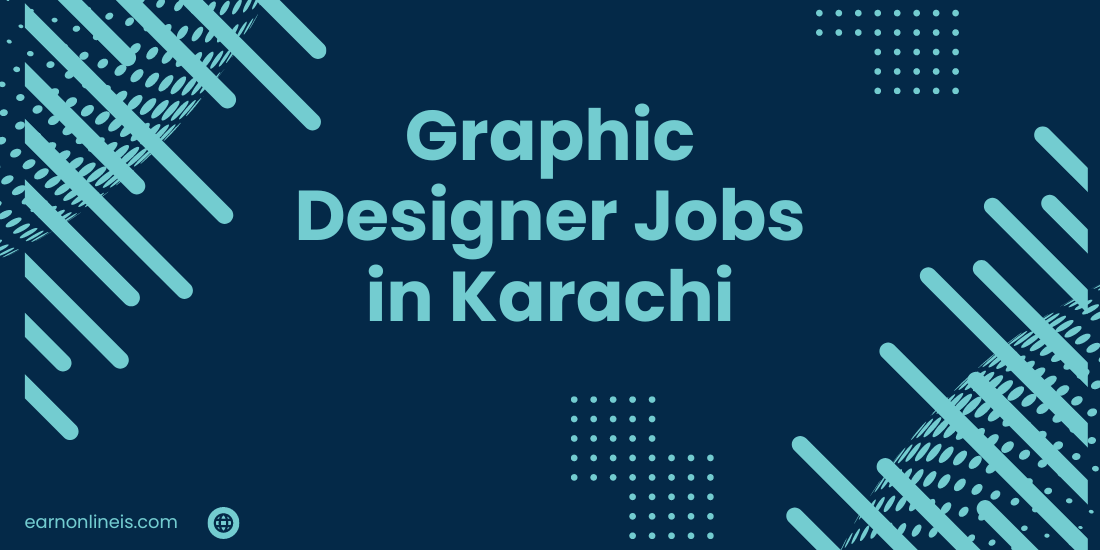 Graphic Designer Jobs in Karachi