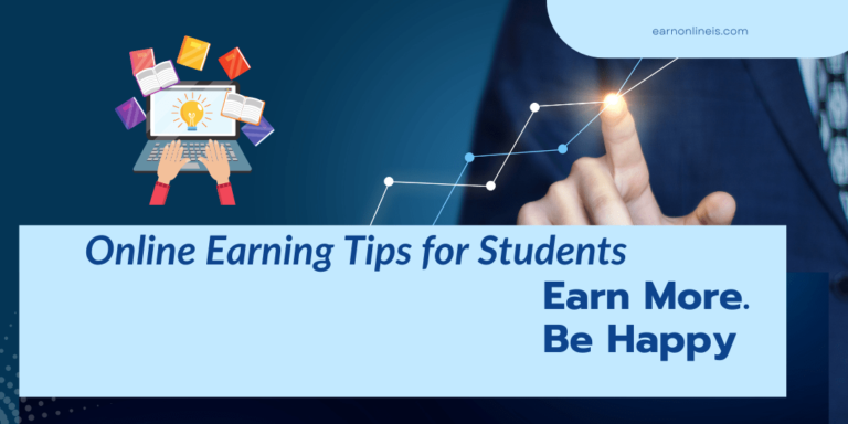 Online Earning Tips for Students