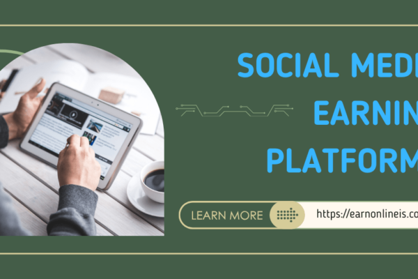 Social Media Earning Platforms