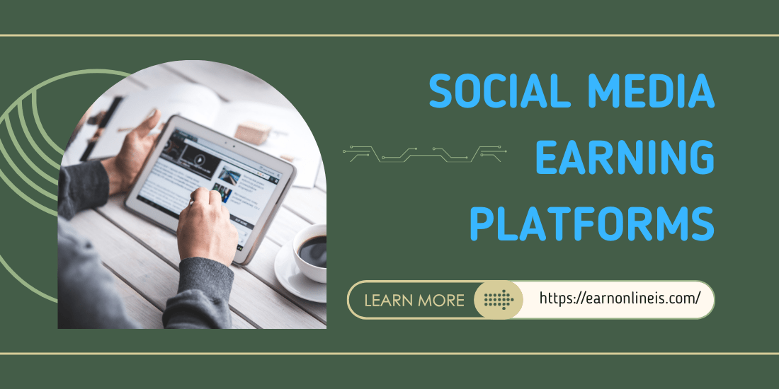 Social Media Earning Platforms