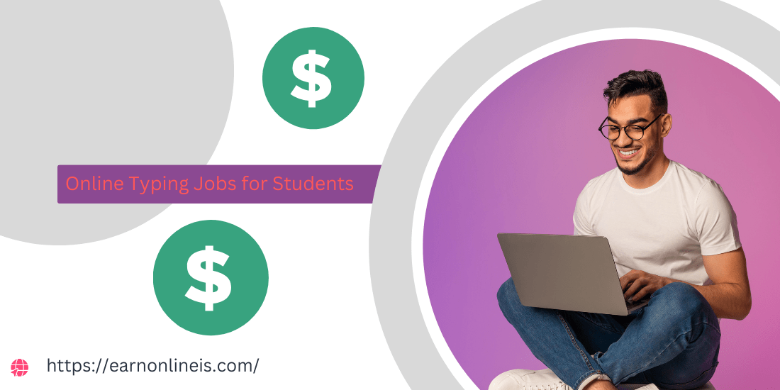 Online Typing Jobs for Students