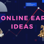 Best Online Earning Ideas