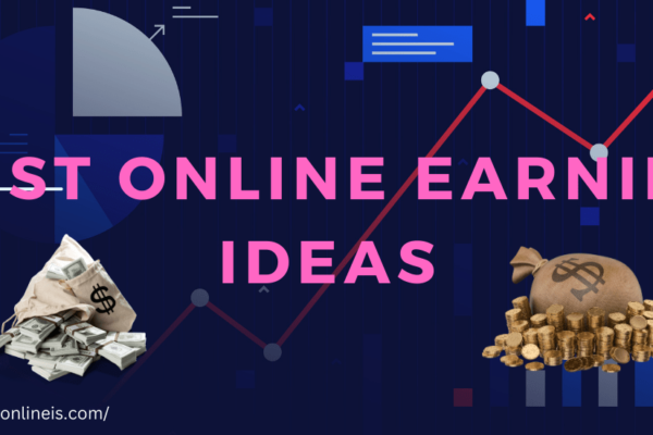 Best Online Earning Ideas