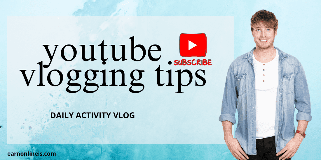 YouTube Vlogging Tips