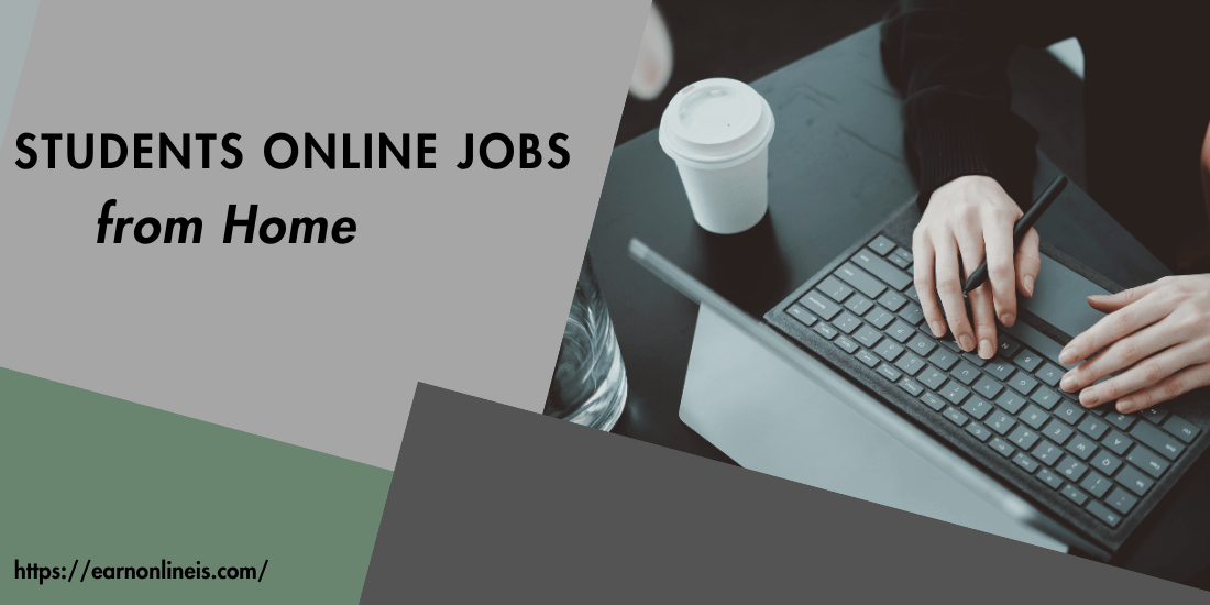 Students Online Jobs from Home