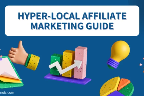 Hyper-Local Affiliate Marketing Guide